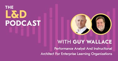 The L&D Podcast Recap - Guy Wallace