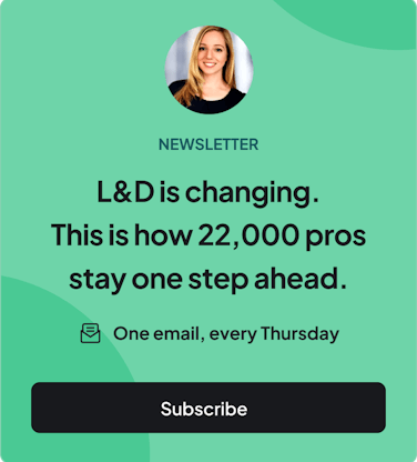 Link to newsletter - L&D is changing. This is how 22,000 pros stay one step ahead.